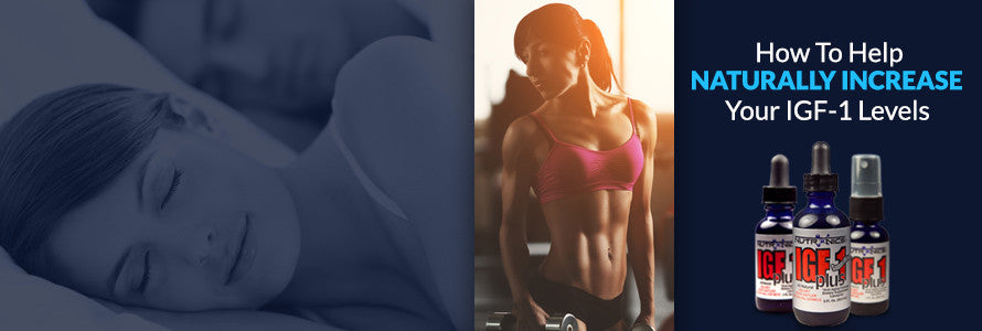 How to Naturally Increase Your IGF-1 Levels
